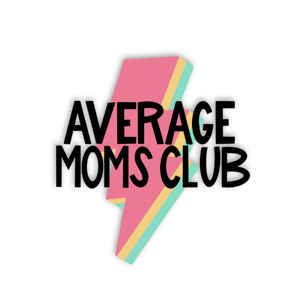 Average Moms Club Vinyl Sticker
