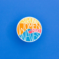 Strong Women Make Waves Vinyl Sticker